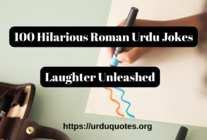 100 Hilarious Roman Urdu Jokes