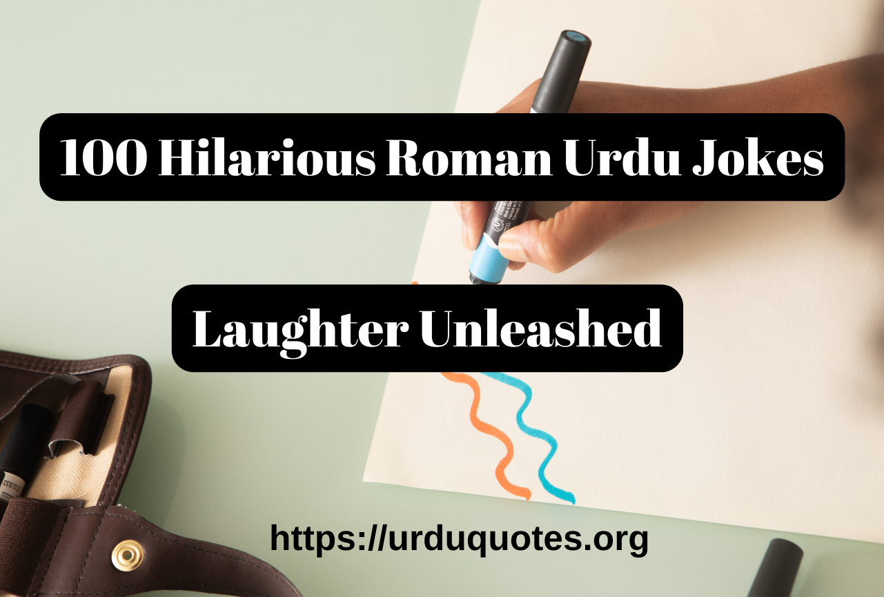 100 Hilarious Roman Urdu Jokes